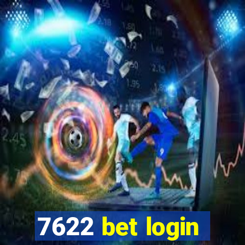 7622 bet login